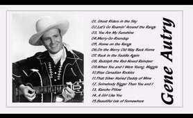 Gene Autry - Gene Autry Greatest Hits Gene Autry Best Songs Full Album by Country Music [ Playlist ]