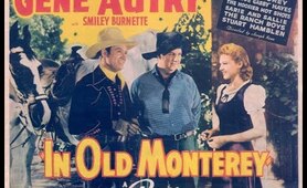 In Old Monterey (1939) Gene Autry